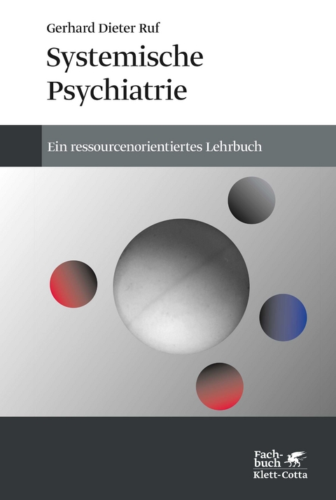 Systemische Psychiatrie - Gerhard Dieter Ruf