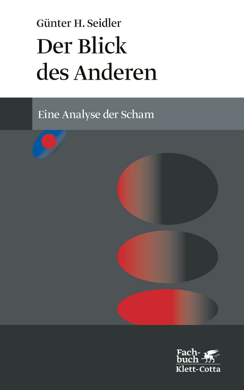 Der Blick des Anderen - Günter H. Seidler