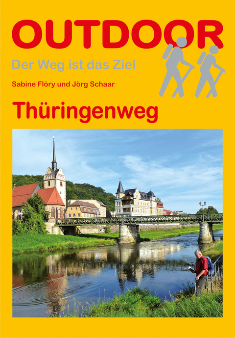 Thüringenweg - Jörg Schaar, Sabine Flöry