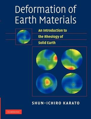 Deformation of Earth Materials - Shun-ichiro Karato