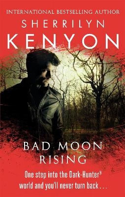 Bad Moon Rising - Sherrilyn Kenyon