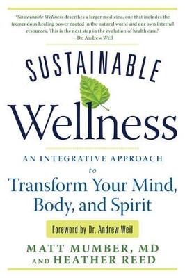 Sustainable Wellness - Matt Mumber, Heather Reed