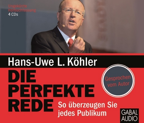 Die perfekte Rede - Hans-Uwe L. Köhler