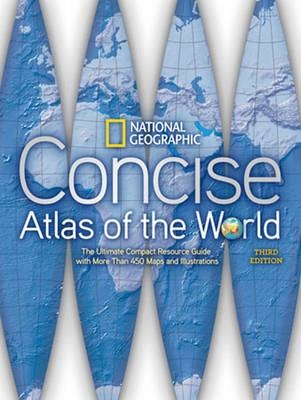 National Geographic Concise Atlas of the World 3rd Edition -  National Geographic