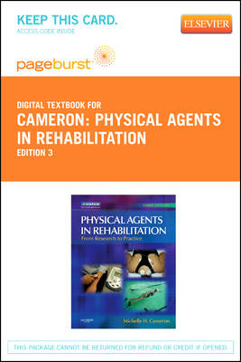 Physical Agents in Rehabilitation - Elsevier eBook on Vitalsource (Retail Access Card) - Michelle H Cameron