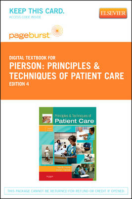 Principles & Techniques of Patient Care - Elsevier eBook on Vitalsource (Retail Access Card) - Sheryl L Fairchild, Frank M Pierson