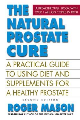 Natural Prostate Cure - Roger Mason