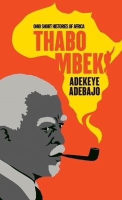 Thabo Mbeki - Adekeye Adebajo