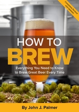 How To Brew -  John J. Palmer