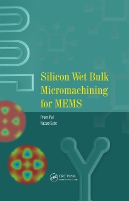 Silicon Wet Bulk Micromachining for MEMS - 