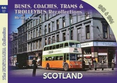 Buses, Coaches,Trams & Trolleybus Recollections Scotland 1963 & 1964 - Henry Conn