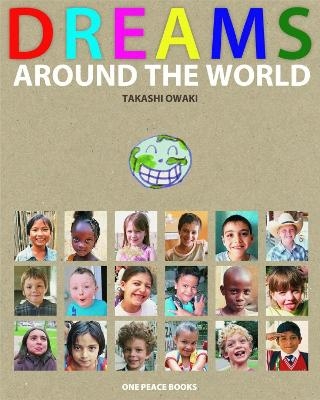 Dreams Around the World - Takashi Owaki