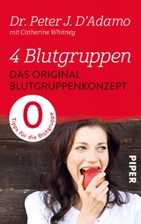 Das Original-Blutgruppenkonzept - Peter J. D'Adamo