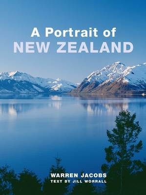 A Portrait of New Zealand - Warren Jacobs, Jill Worrall