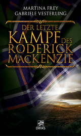 Der letzte Kampf des Roderick MacKenzie -  Martina Frey,  Gabriele Vesterling