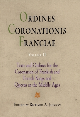 Ordines Coronationis Franciae, Volume 2 - 