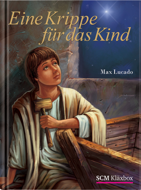 Eine Krippe für das Kind - Max Lucado