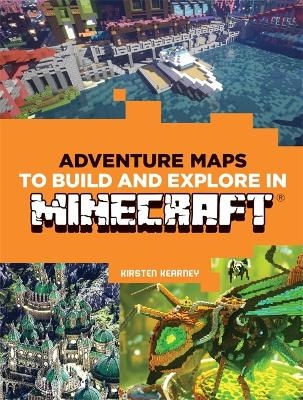 Adventure Maps to Build and Explore in Minecraft - Kirsten Kearney