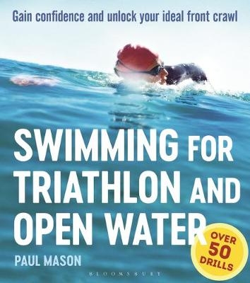 Swimming For Triathlon And Open Water - Paul Mason