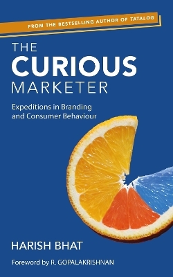 The Curious Marketer - Harish Bhat