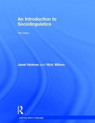 An Introduction to Sociolinguistics - Janet Holmes, Nick Wilson