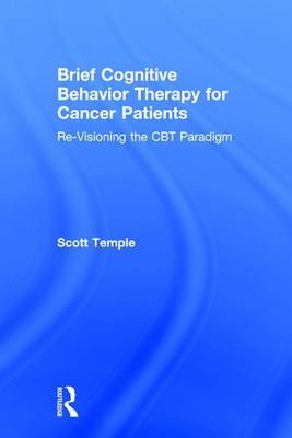 Brief Cognitive Behavior Therapy for Cancer Patients - Scott Temple