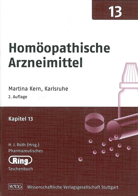 Pharmazeut. Ringtaschenbuch Bd. 13 Homöopathische Arzneimittel - Martina Kern