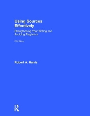 Using Sources Effectively - Robert Harris