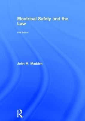 Electrical Safety and the Law - John Madden