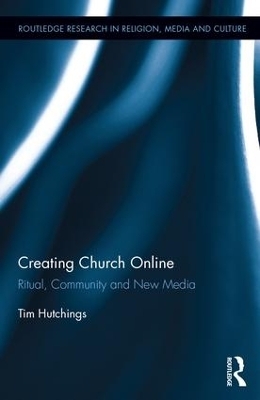 Creating Church Online - Tim Hutchings