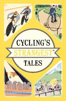 Cycling's Strangest Tales - Iain Spragg