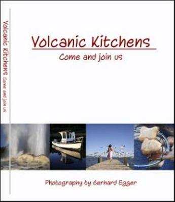 Volcanic Kitchens - Henrietta Egger