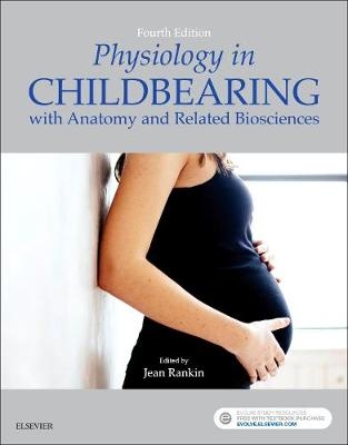 Physiology in Childbearing - Jean Rankin