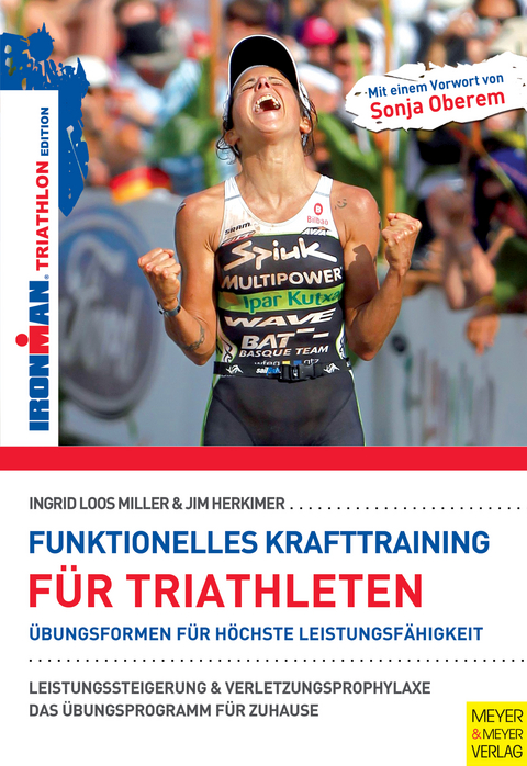 Funktionelles Krafttraining für Triathleten - Ingrid Loos Miller, Jim Herkimer