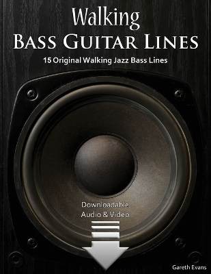 Walking Bass Guitar Lines - Gareth Evans