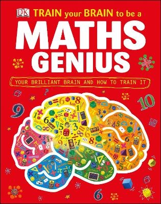 Train Your Brain to be a Maths Genius -  Dk