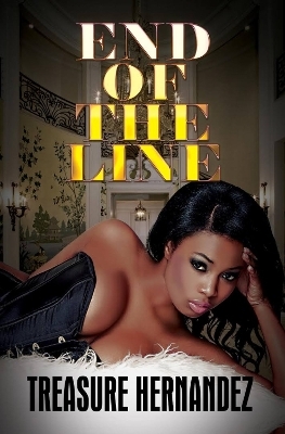 End of the Line - Treasure Hernandez