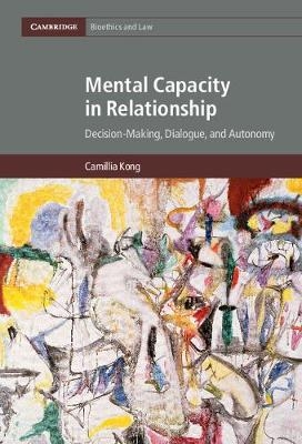 Mental Capacity in Relationship - Camillia Kong