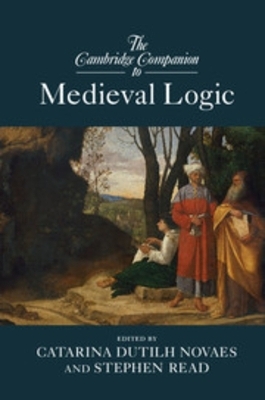 The Cambridge Companion to Medieval Logic - 