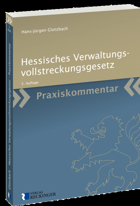 Hessisches Verwaltungsvollstreckungsgesetz - Hans-Jürgen Glotzbach