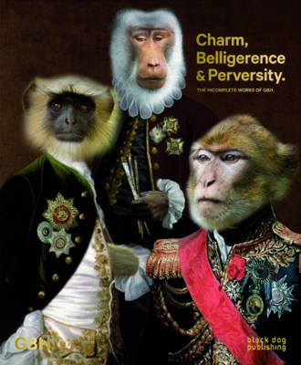 Charm, Belligerence and Perversity: The Incomplete Works of GBH - Jason Gregory, Mark Bonner, Peter Hale