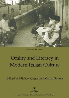 Orality and Literacy in Modern Italian Culture - Michael Caesar