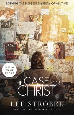 The Case for Christ Movie Edition - Lee Strobel