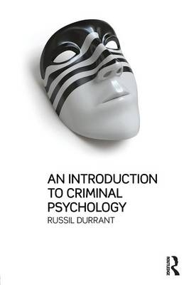 An Introduction to Criminal Psychology - Russil Durrant