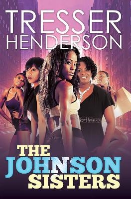 The Johnson Sisters - Tresser Henderson