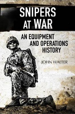 Snipers at War - John Walter