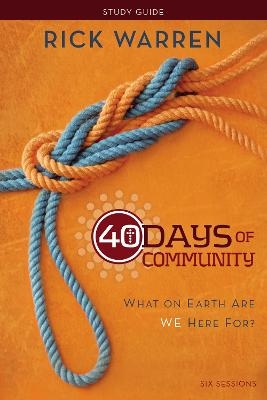 40 Days of Community Bible Study Guide - Rick Warren