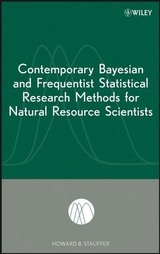 Contemporary Bayesian and Frequentist Statistical Research Methods for  Natural Resource Scientists - Howard B. Stauffer