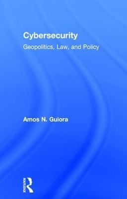 Cybersecurity - Amos N. Guiora