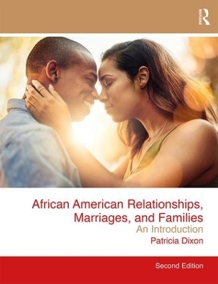 African American Relationships, Marriages, and Families - Patricia Dixon